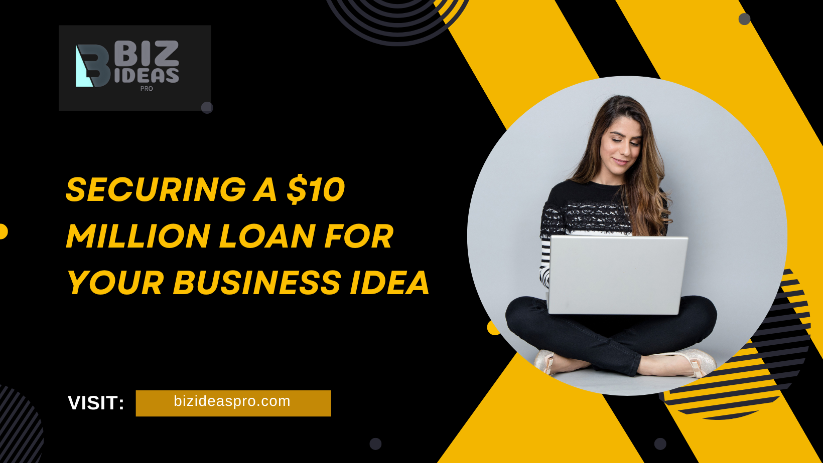 $10 Million Loan for Your Business Idea