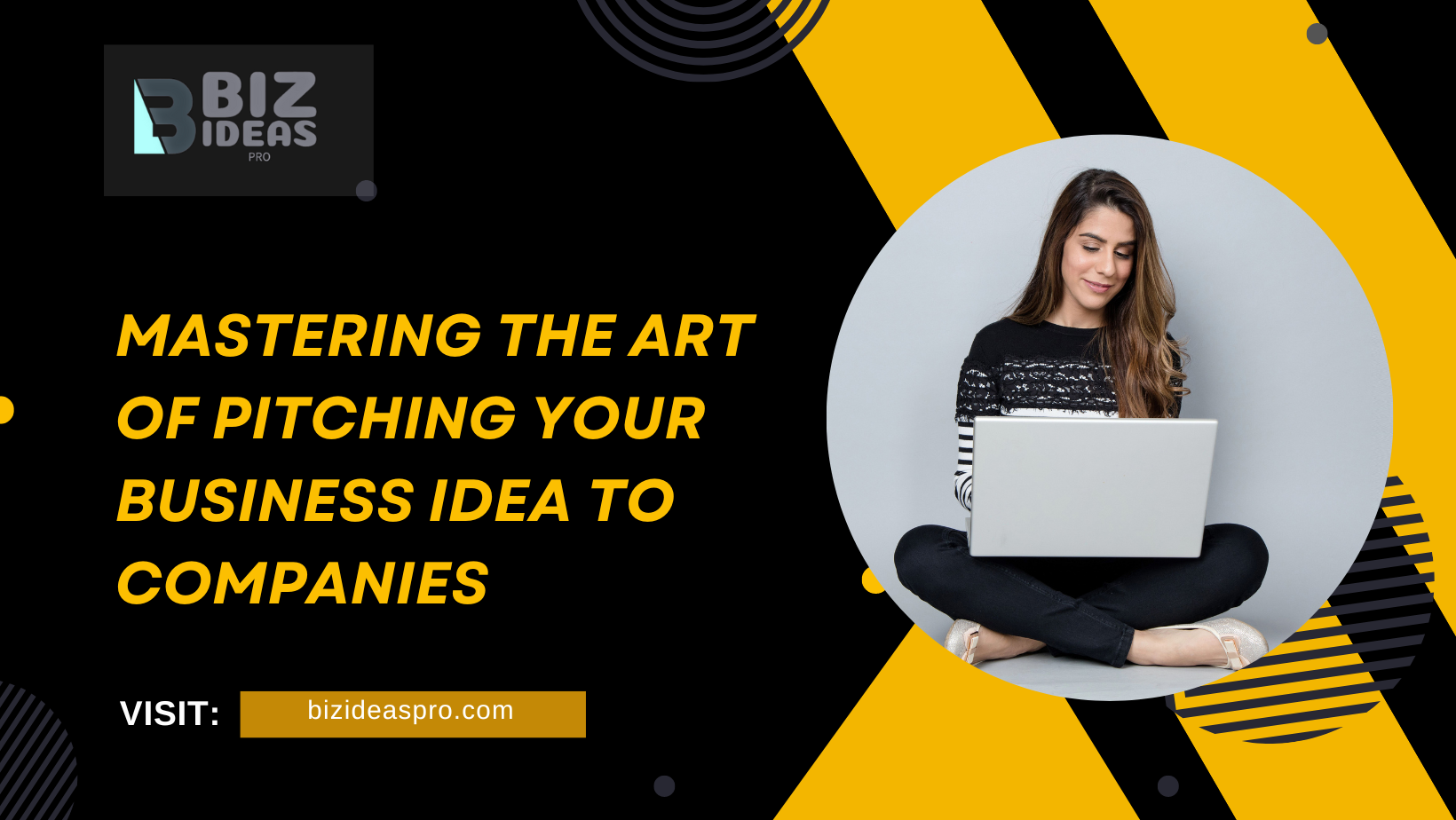 Mastering the Art of Pitching Your Business Idea to Companies