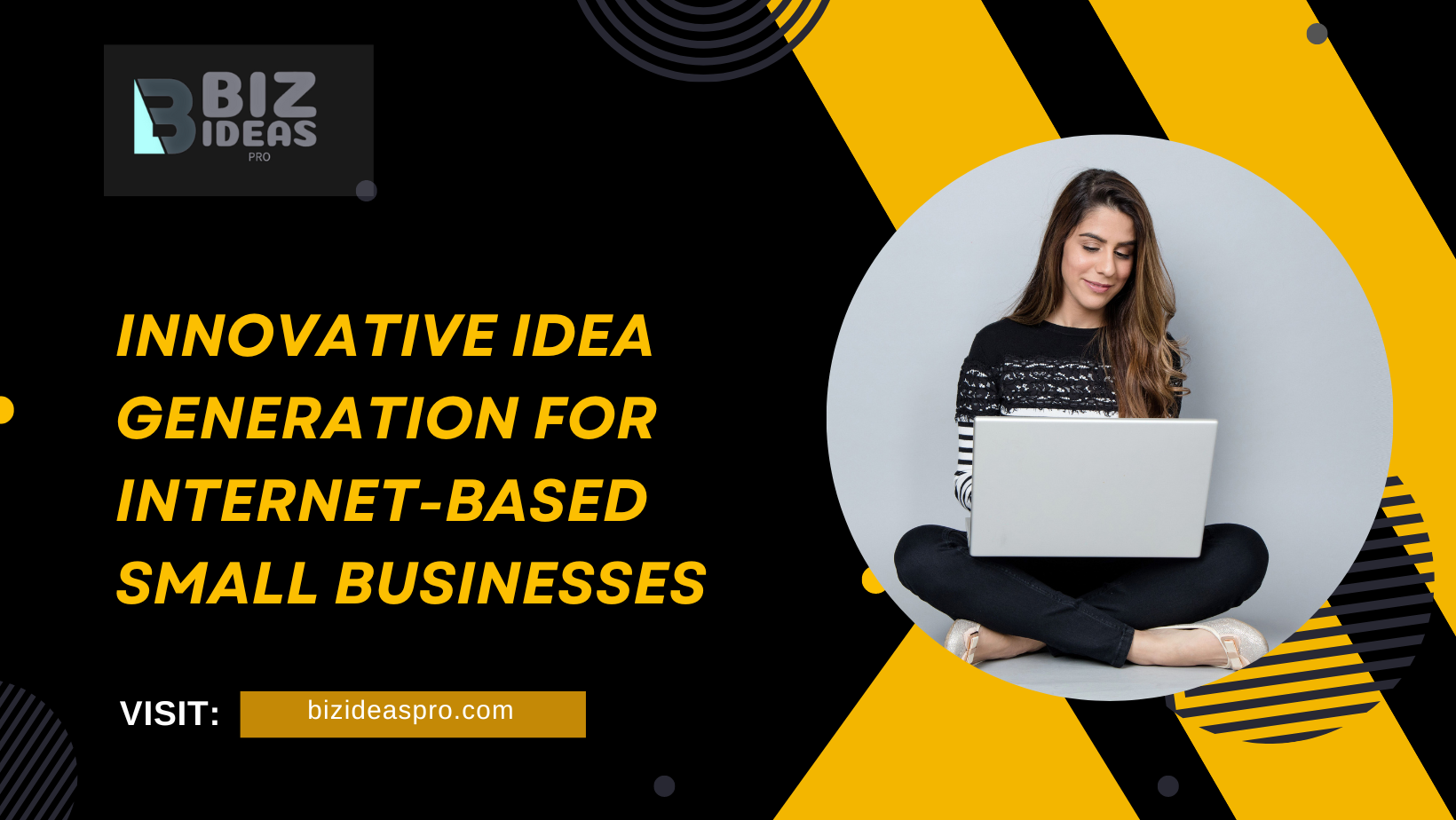 Idea Generation for Internet-Based Small Businesses