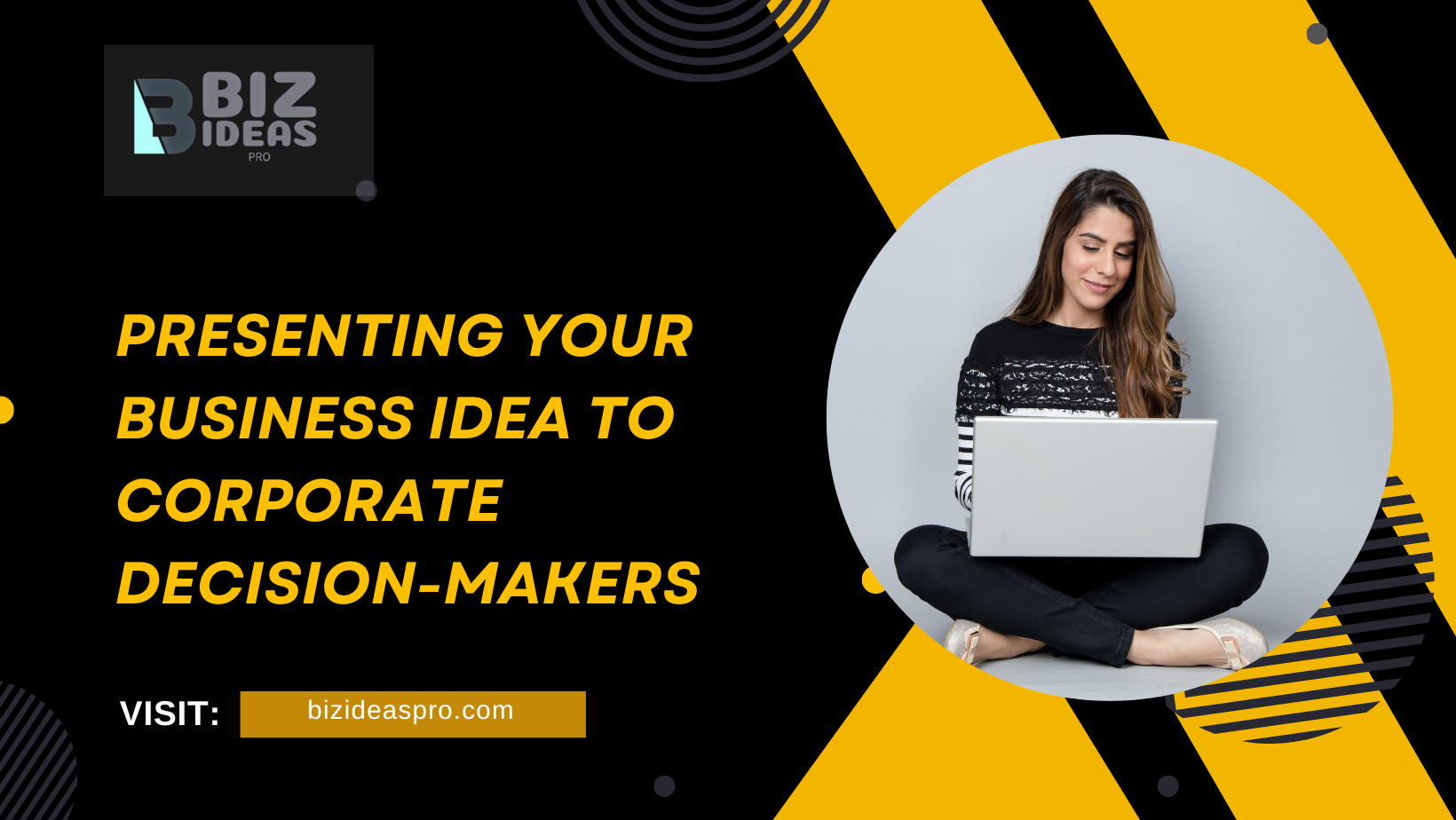 Presenting Your Business Idea to Corporate Decision-Makers