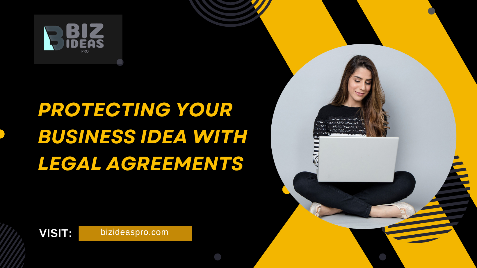 Protecting Your Business Idea with Legal Agreements